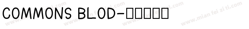 COMMONS BLOD字体转换